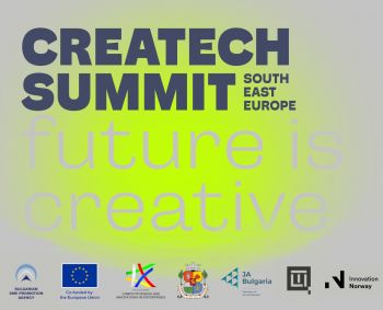 National conference for the creative industries with international participation "CreaTech Summit South-East Europe 2024", 29.02.2024