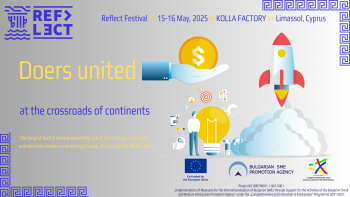 Международна конференция за технологии и предприемачество – Reflect Festival 2025, 15-16.05.2025 г., гр. Лимасол, Кипър